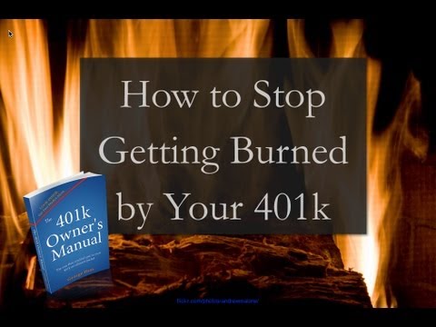 How to stop getting burned by your 401k